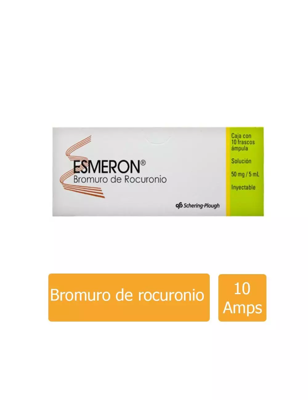 Esmeron® (Bromuro de Rocuronio) 50mg/5ml - 10 Frascos Ámpula - Schering Plough - RX3